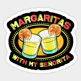 Margaritas With My Senorita Sticker